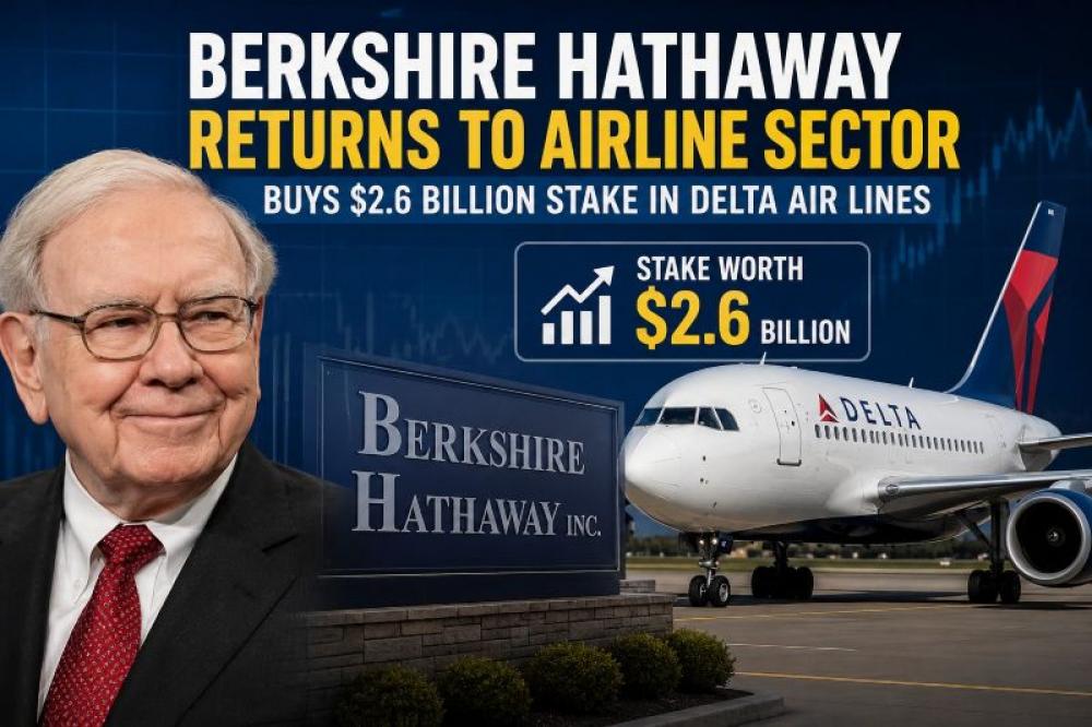  Berkshire&rsquo;s big aviation comeback: Buffett buys $2.6 billion Delta stake